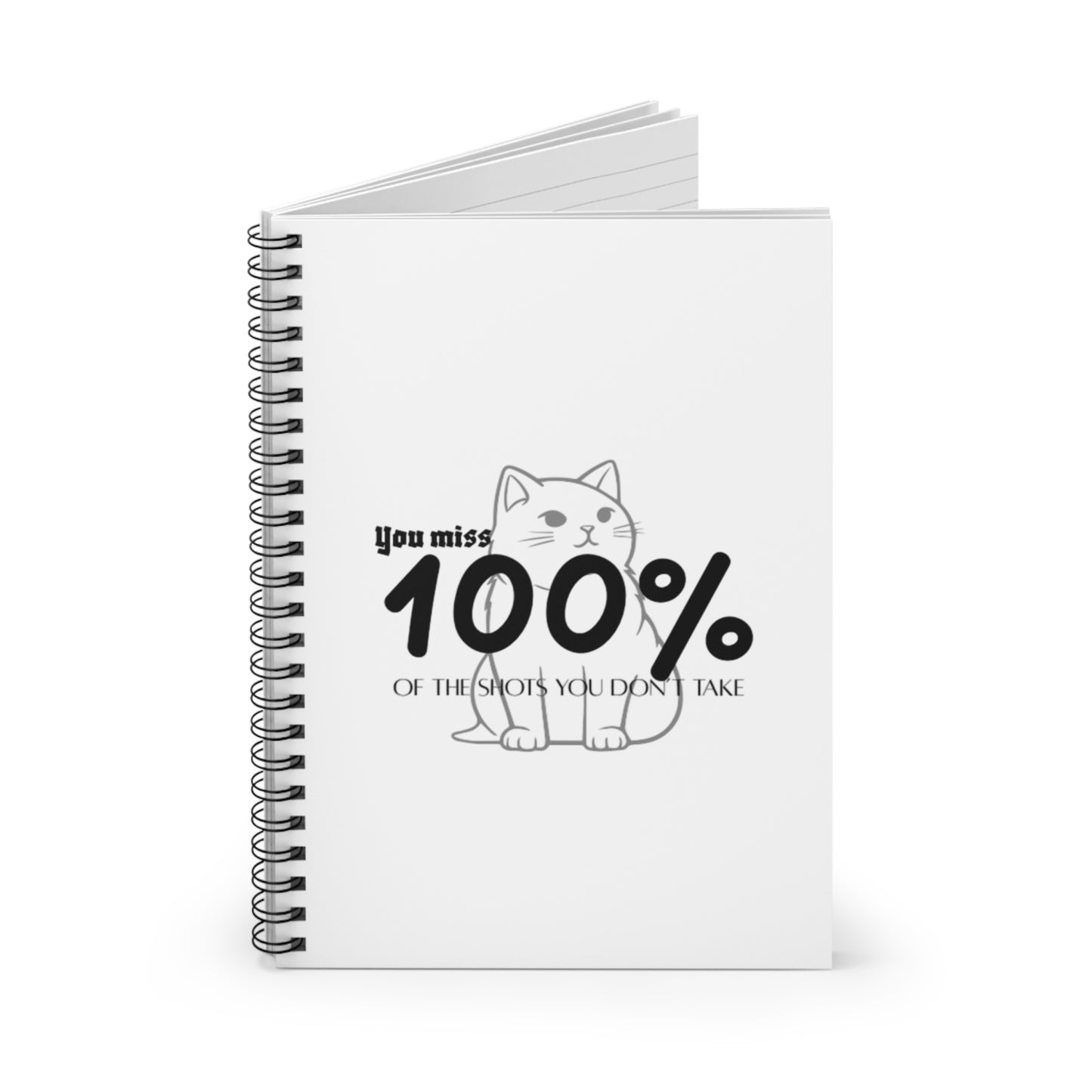 Inspirational Cat Spiral Notebook - 100% of the Shots You Don't Take