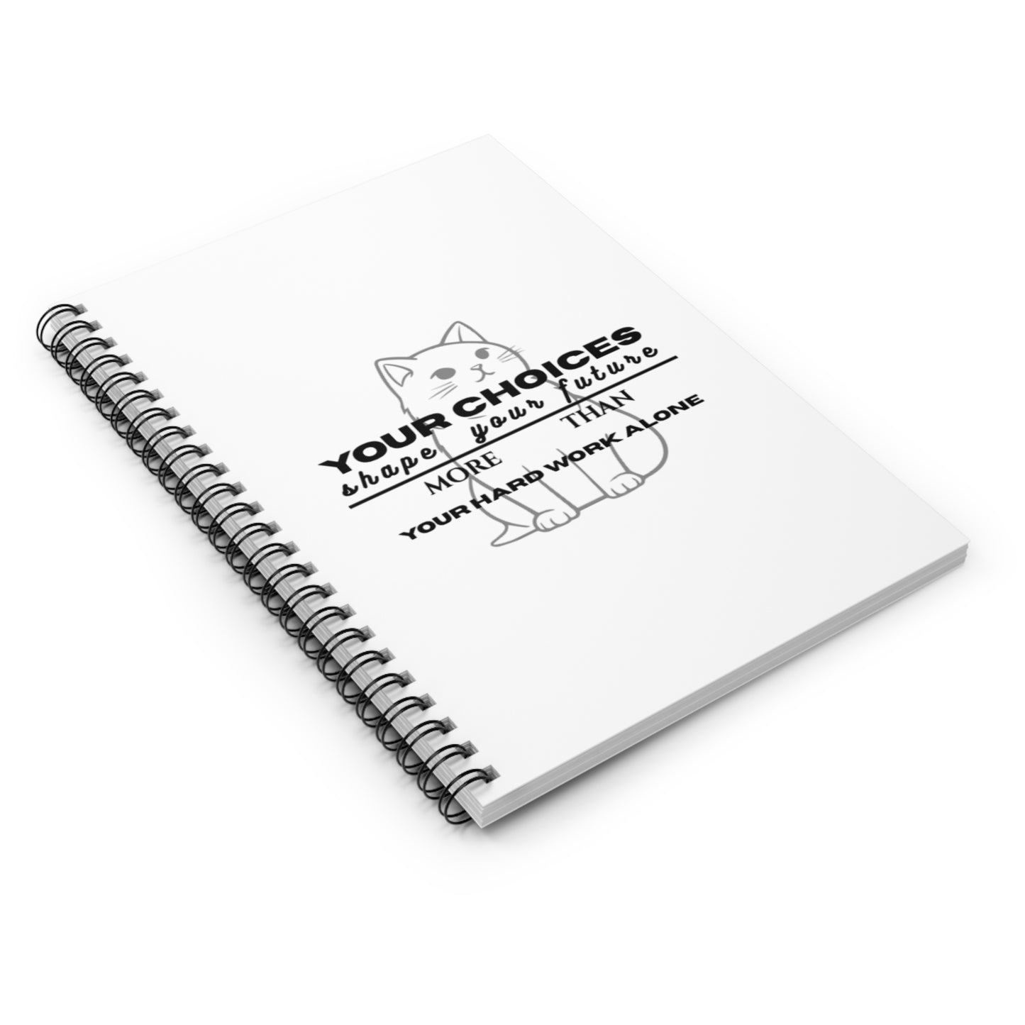 Motivational Cat Spiral Notebook - Your Choices Shape Your Future