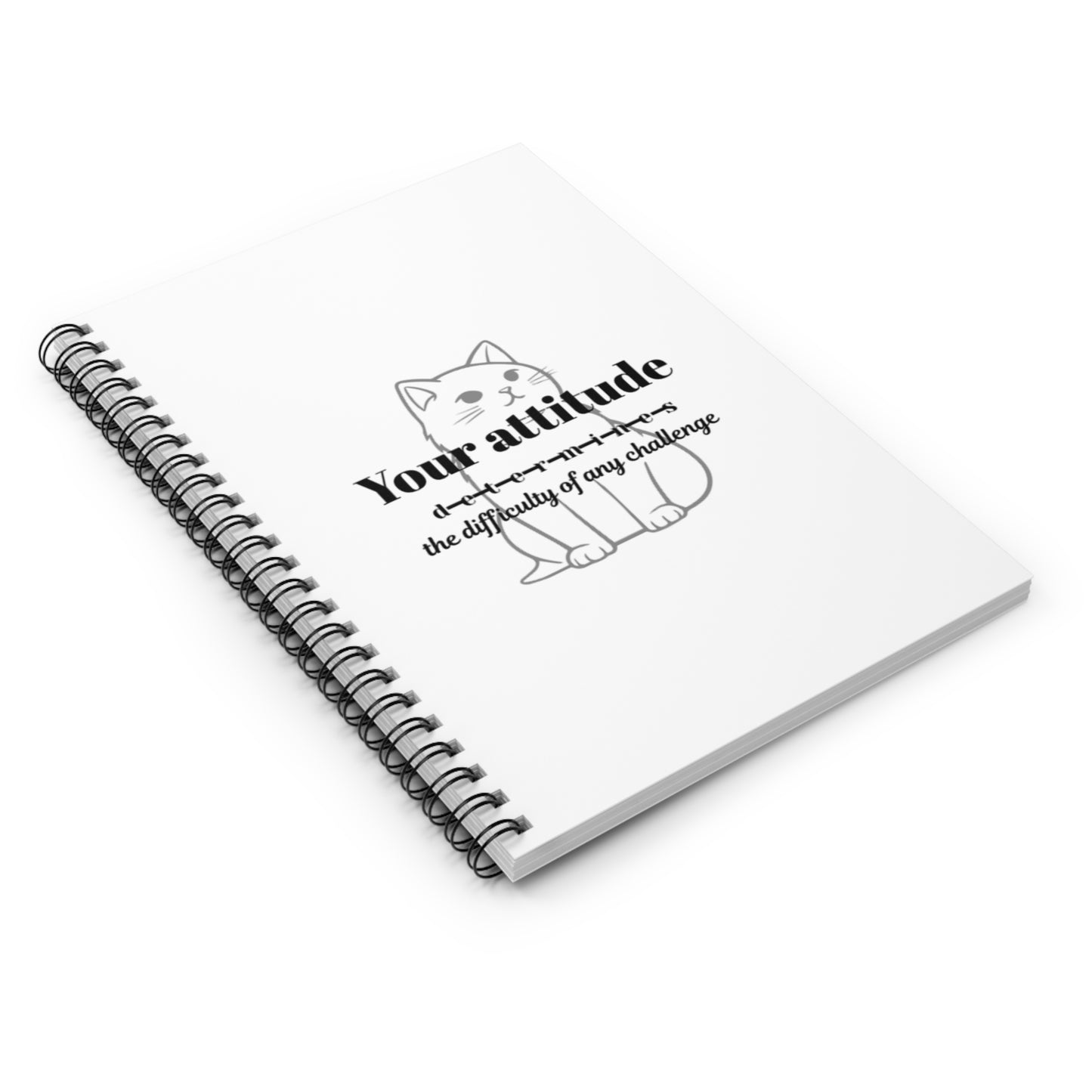 Inspirational Cat Spiral Notebook - Your Attitude Determines