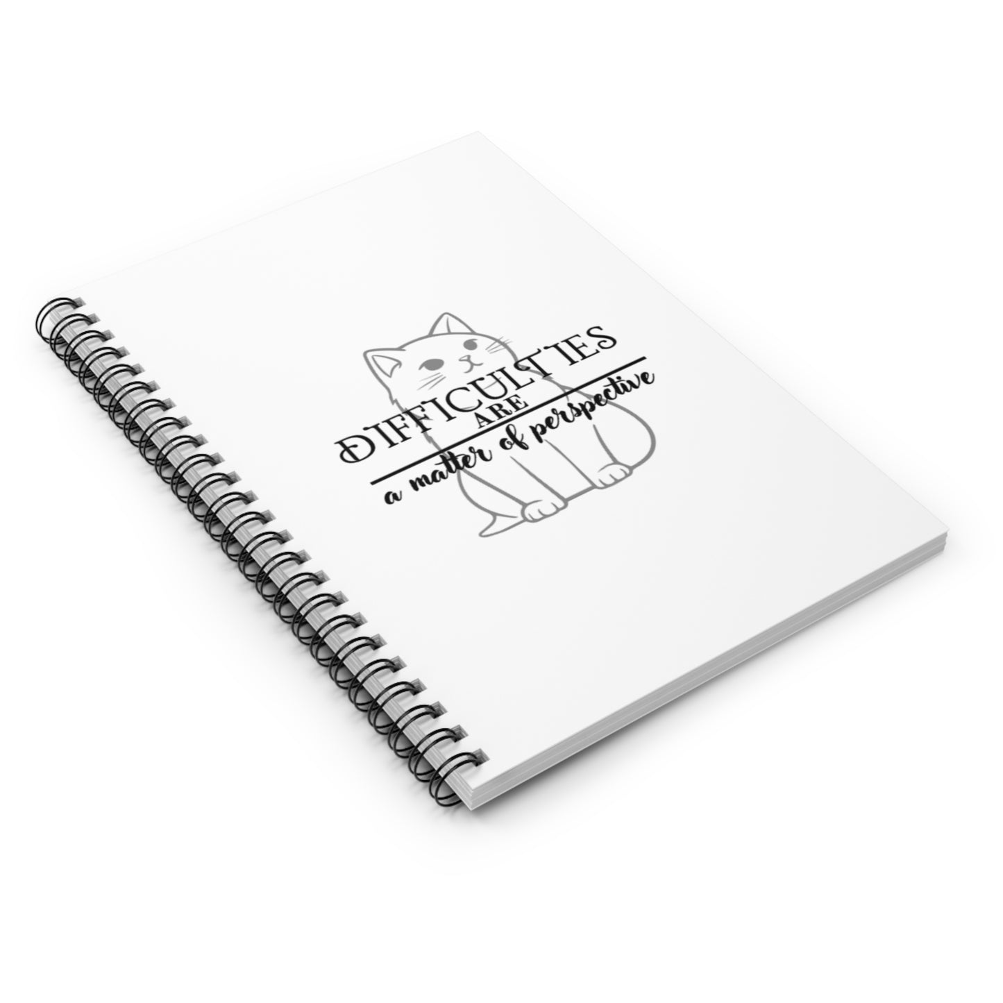 Inspirational Cat Spiral Notebook - "Difficulties Are a Matter of Perspective"
