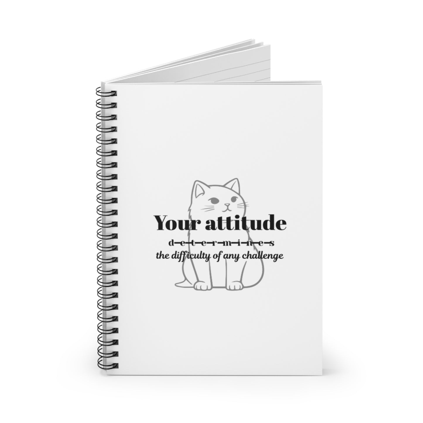 Inspirational Cat Spiral Notebook - Your Attitude Determines